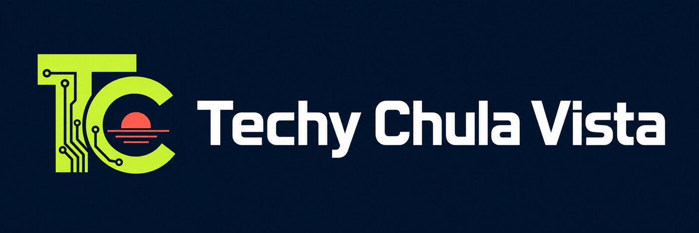 Techy Chula Vista